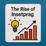 The Rise of Insetprag: Trends Shaping Its Growth and Influence